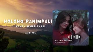 Download lagu Lirik Lagu Batak dan Artinya | Henry Manullang - Holong Panimpuli | Lagu Batak Populer mp3