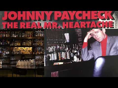 The Real Mr Heartache - Johnny Paycheck