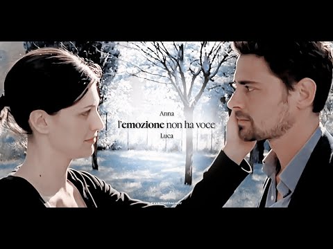 Anna × Luca ✦ L'Emozione Non Ha Voce.