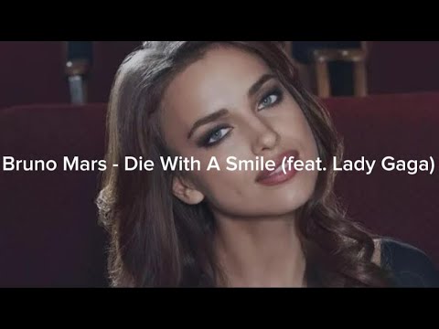 Bruno Mars - Die With A Smile (feat. Lady Gaga)(Irina Shayk)