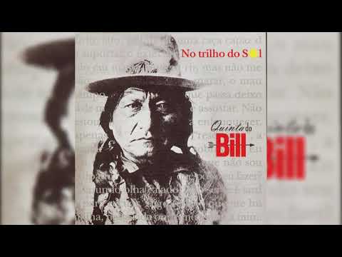Quinta do Bill - No Trilho Do Sol