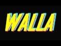 WALLA - 101 