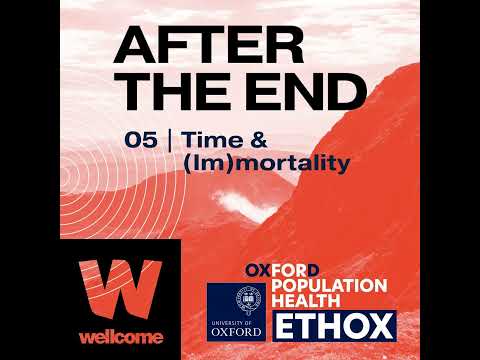 05 | Time & (Im)mortality - P Kingori, M Lowe, F Flicker & M O'Brien