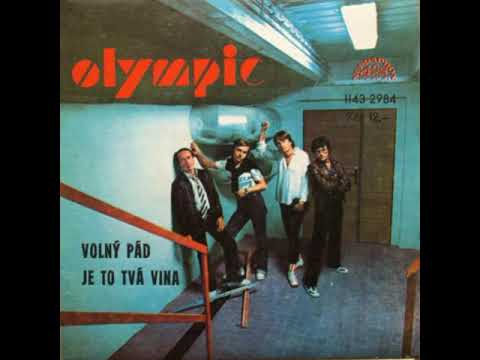 Olympic - Je to tvá vina (23.11.1984, vydáno 1985)