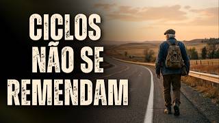 NÃO TENTE REMENDAR O CICLO QUE DEUS JÁ DECIDIU ENCERRAR