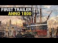 Anno 1800 First Trailer