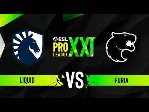 Liquid vs. FURIA - ESL Pro League Season 21 - ROUND #2