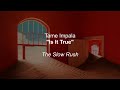 Tame Impala - Is It True (Lyrics)
