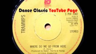 The Trammps - Where Do We Go From Here (A Tom Moulton Mix)