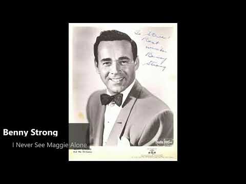 Benny Strong - I Never See Maggie Alone (1949)