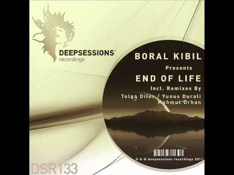 Boral Kibil - End Of Life (Tolga Diler Remix) - Deepsessions
