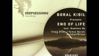 Boral Kibil - End Of Life (Tolga Diler Remix) - Deepsessions