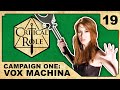 Trial of the Take: Part 2 (ft. FELICIA DAY) | Critical Role: VOX MACHINA | Episode 19