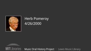 Herb Pomeroy interview, 4/26/2000