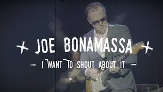 Musik-Video-Miniaturansicht zu I Want To Shout About It Songtext von Joe Bonamassa