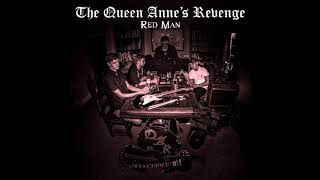 The Queen Anne's Revenge - Red Man