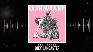 BEN ROSETT // &quot;ULTRAVIOLET&quot; (ft. Joey Lancaster)