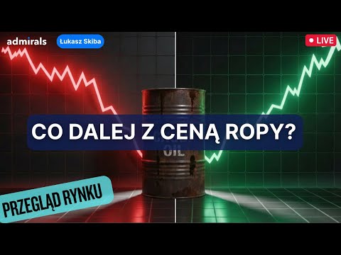 NEGATYWNE PROGNOZY DLA ROPY I ZWROT NA FX?  NIEDZIELNY PRZEGLĄD RYNKU