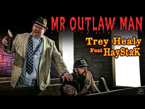 Trey Healy - “Mr Outlaw Man" (Official Music Video) (feat) Haystak
