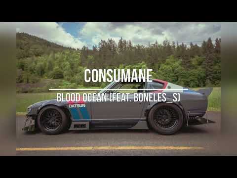 CONSUMANE - BLOOD OCEAN (feat. BONELES_S)