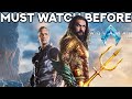 AQUAMAN Recap Everything You Need To Know Before The Last Movie