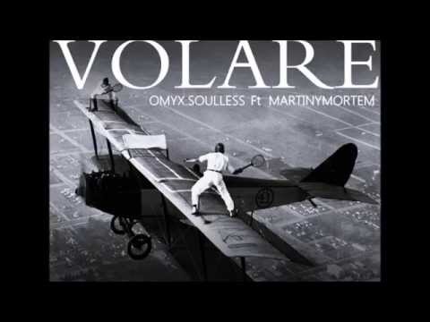 VOLARÉ | Omyx Soulless Ft MartinyMortem | FLOWRITURAS CLICKA | 2015