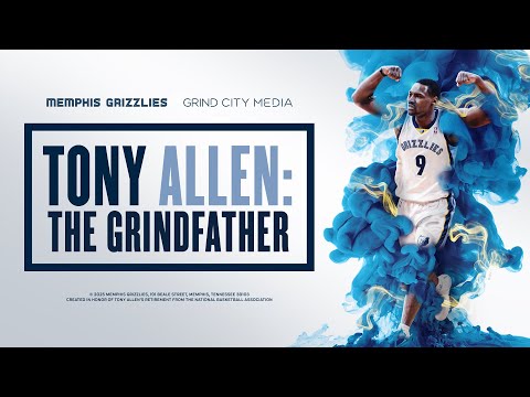 Tony Allen: The Grindfather | Memphis Grizzlies Documentary