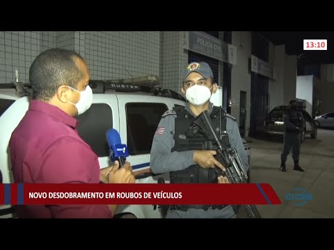 Novos desdobramentos em operações contra roubos de veículos 24 06 2021