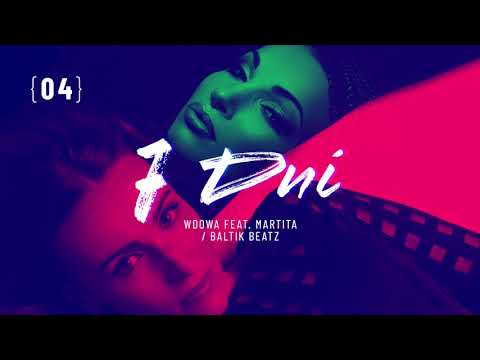 WdoWA - 7 dni feat. Martita prod. Baltik Beatz