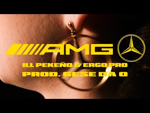 ILL PEKEÑO, ERGO PRO - AMG (Prod.Gese da O) (VIDEOCLIP)