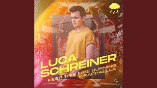 Keep This Fire Burning (Extended Mix)