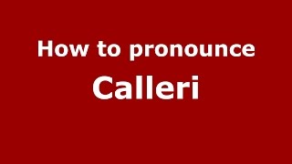 How to pronounce Calleri