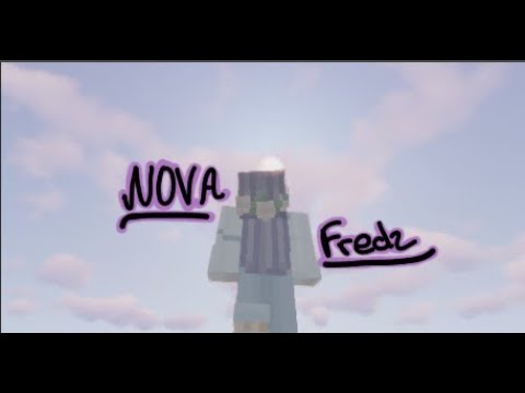 Nova // Fredz (Clip non-officielle)