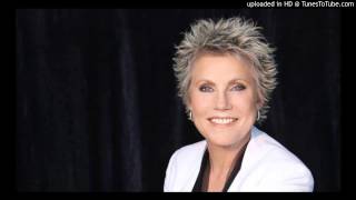I'm Gonna Sit Right Down And Write Myself A Letter - ANNE MURRAY