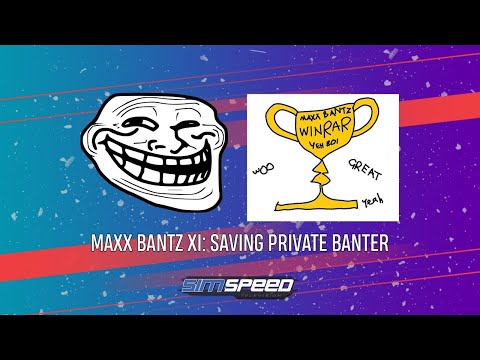 Maxx Bantz XI - Saving Private Banter