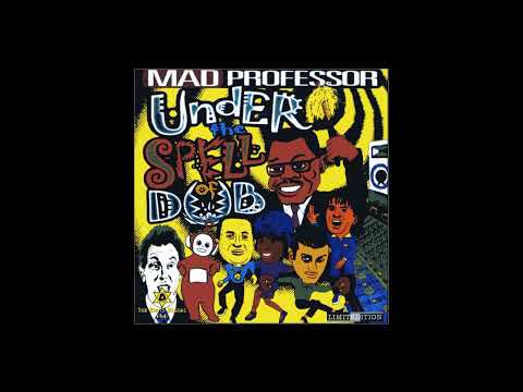 Mad Professor – Under The Spell Of Dub - Chapter 4