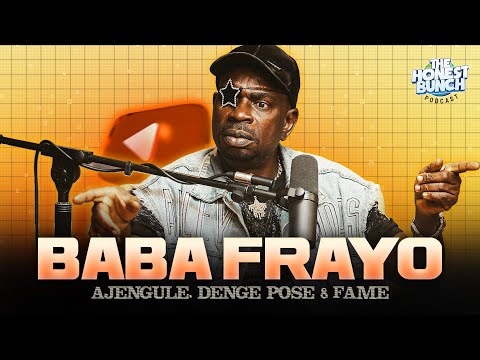The Ajegunle Soldier Featuring Baba Frayo | The Honest Bunch podcast S7E5