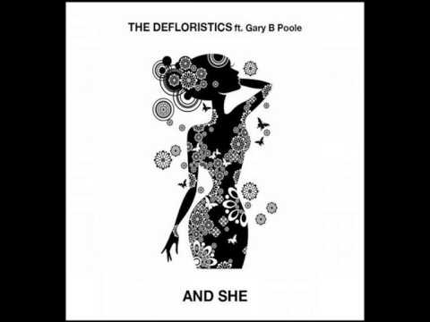 The Defloristics feat. Gary Poole - And She (Rob's Electrified Mix)