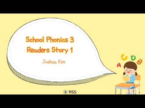 22.07.12 School Phonics 3 Readers Story 1_Joshua Kim
