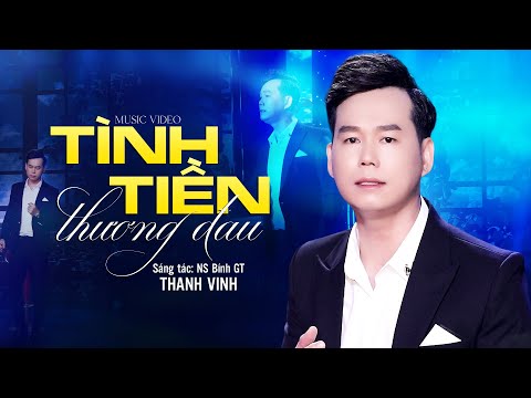 Tình tiền thương đau - Thanh Vinh