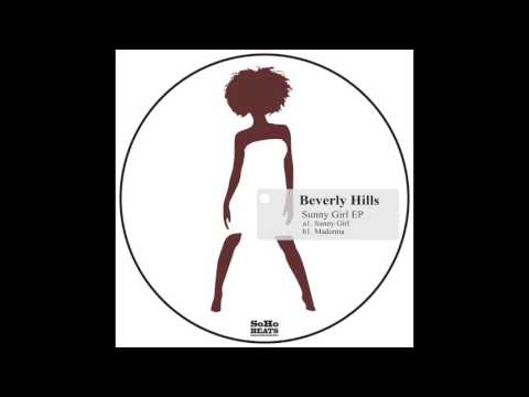 Beverly Hills - Sunny Girl ( Original Mix)