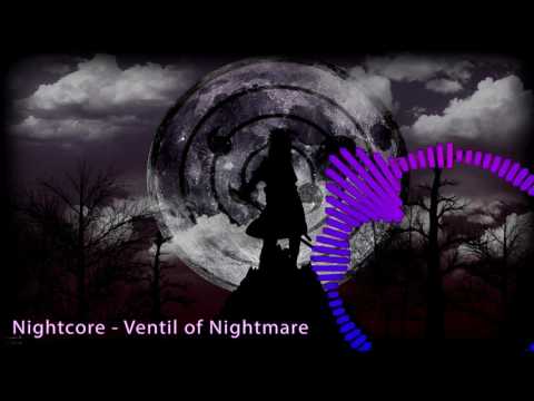 Nightcore - Ventil of Nightmare