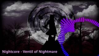 Nightcore - Ventil of Nightmare