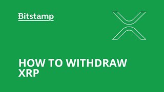 How to withdraw XRP from Bitstamp