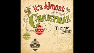 Thompson Square It's Almost Christmas