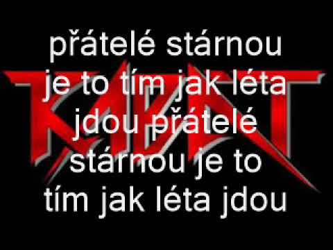 Kabát - Přátelé stárnou (Orgasmus)