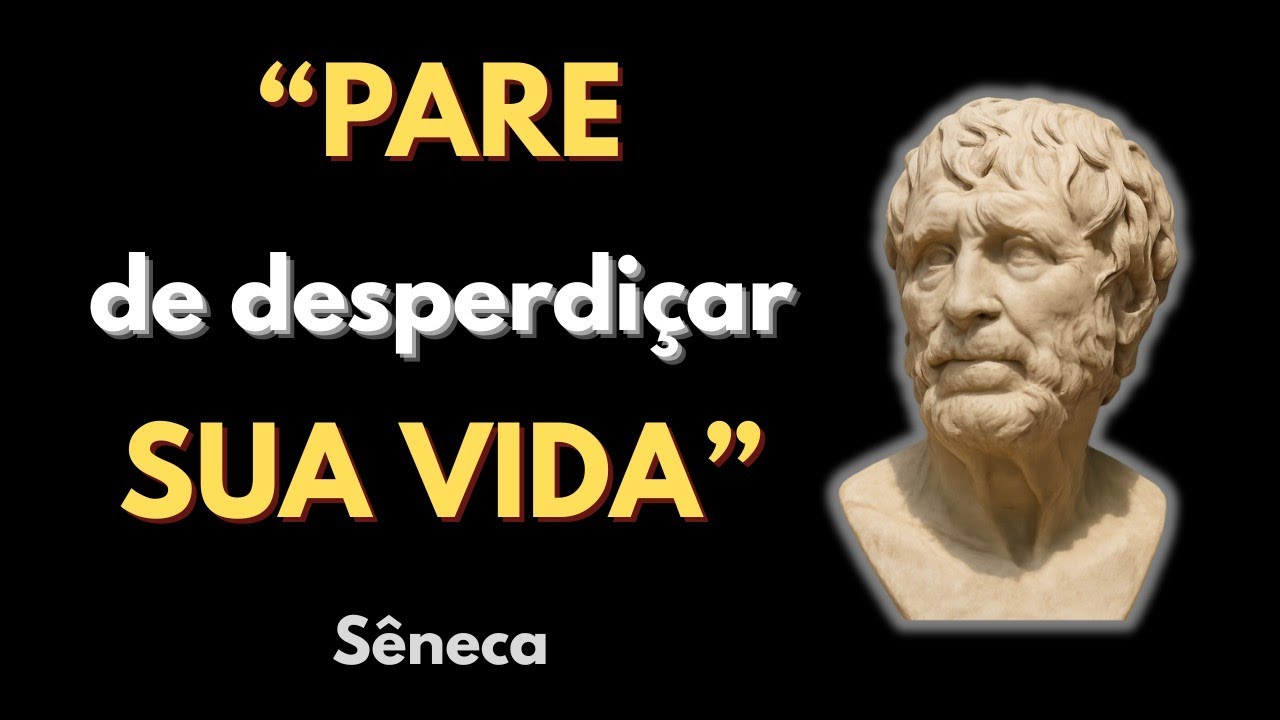 Você Está Desperdiçando Sua Vida | Reflexão Baseada em Sêneca