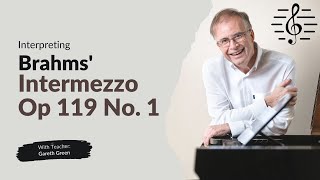 Interpreting Brahms&#39; Intermezzo Op 119 No. 1 for Piano - Piano Interpretation