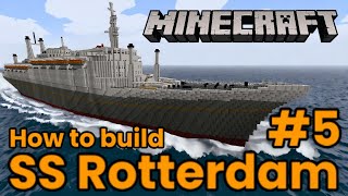 SS Rotterdam, Minecraft tutorial, #5