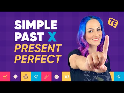 PRESENT PERFECT e  SIMPLE PAST | QUAL A DIFERENÇA? Regra para não errar!!!